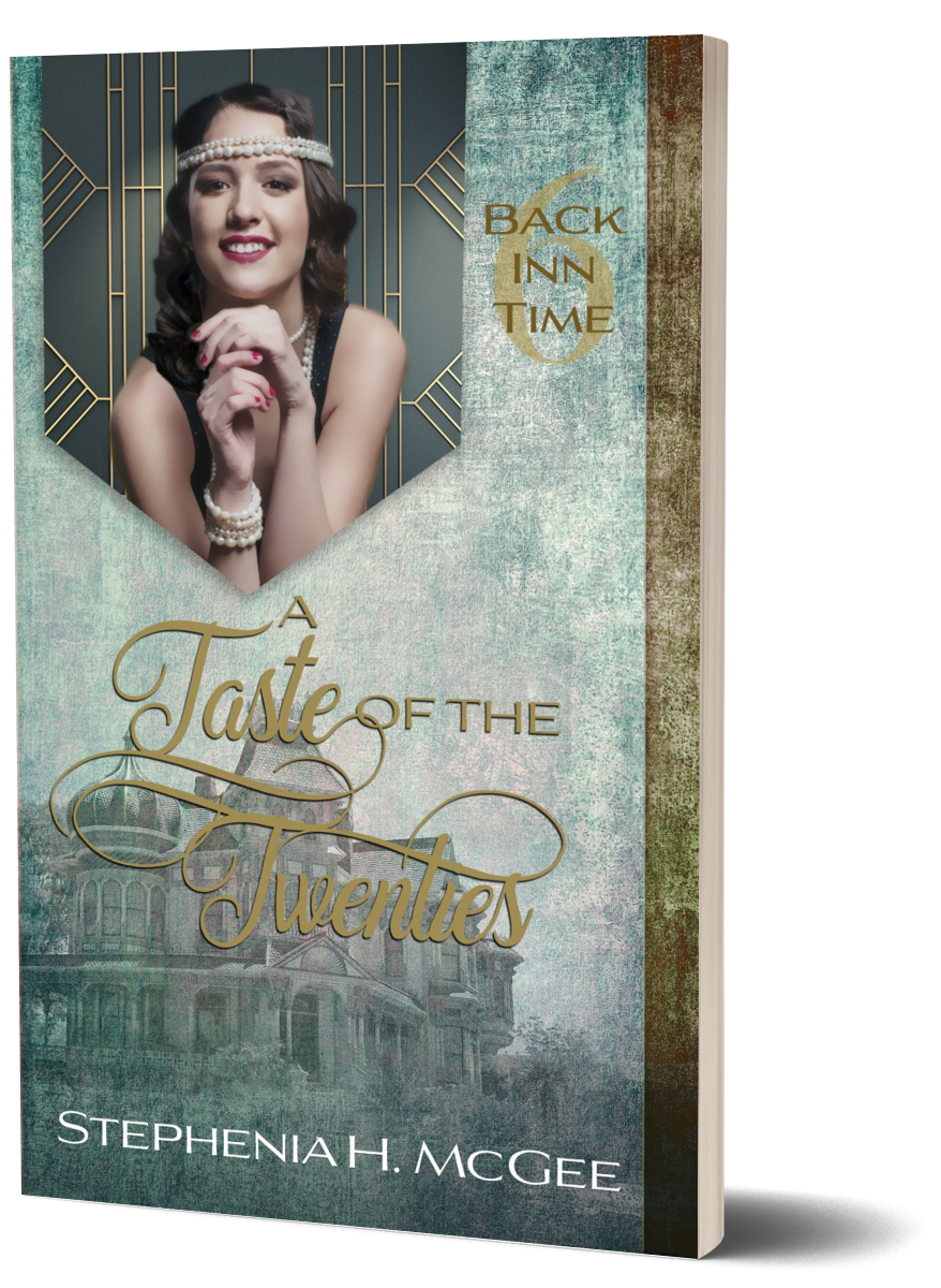A Taste of the Twenties: Back Inn Time Book Six – StepheniaHMcGee
