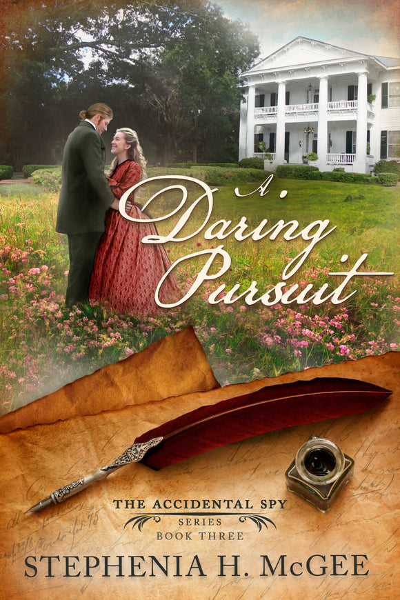 A Daring Pursuit: The Accidental Spy Series Book Three