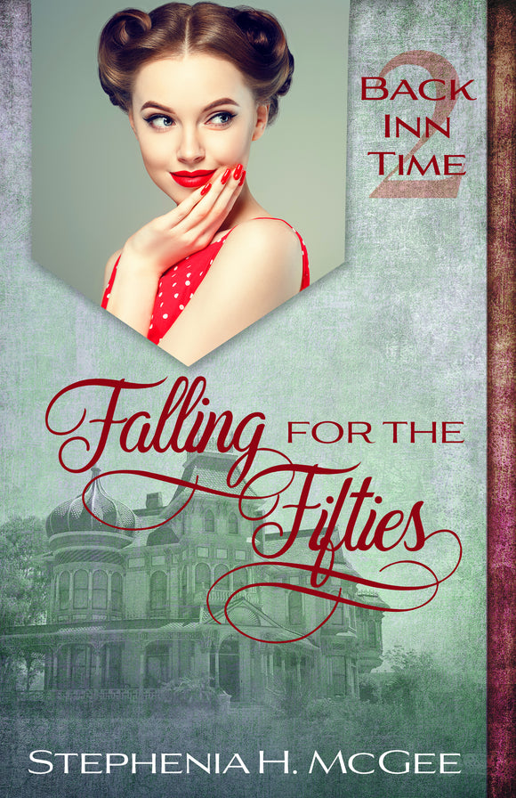 Falling for the Fifties: Back Inn Time Book Two