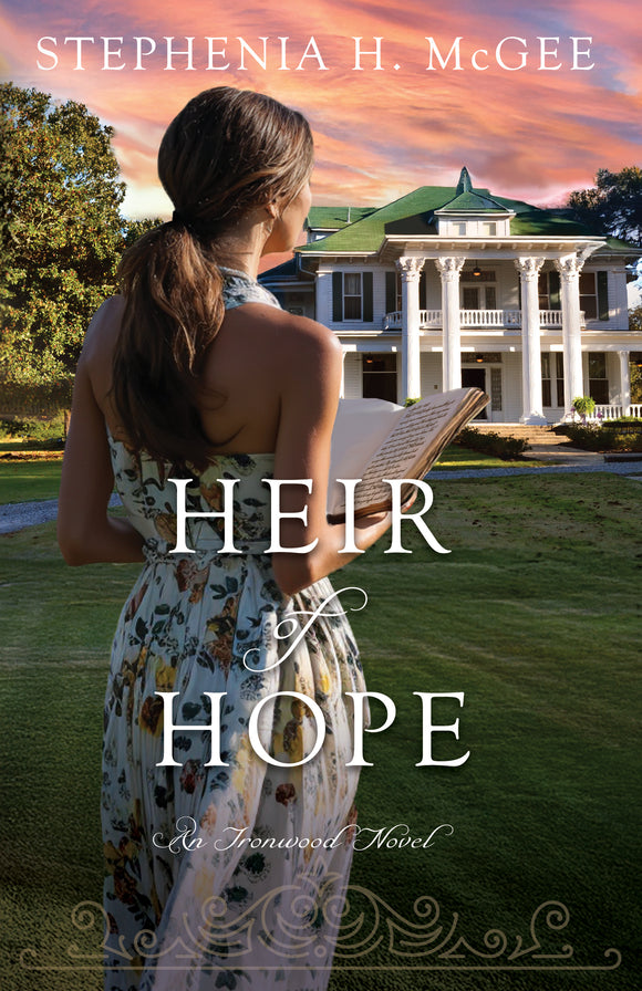 Heir of Hope: Ironwood Family Saga Book Two